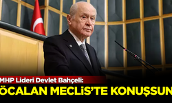 MHP Lideri Devlet Bahçeli: Öcalan gelsin Meclis'te konuşsun