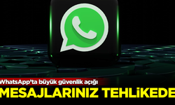 WhatsApp’ta büyük güvenlik açığı! Mesajlarınız tehlikede