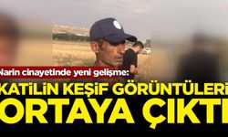 Diyarbakır’da öldürülen Narin’in cansız bedenini dereye taşıyan Nevzat Bahtiyar’ın keşif görüntüleri ortaya çıktı