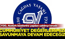 ÇYDD, İzmir'de Atatürk büstlerine yapılan saldırıyı kınadı: “Cumhuriyet değerlerimizi savunmaya devam edeceğimizi yineli