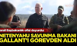 İsrail Başbakanı Netenyahu, Savunma Bakanı Gallant’ı görevden aldı