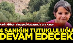 Narin Güran cinayeti davasında ara karar: 4 sanığın tutukluluğu devam edecek