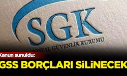 Kanun sunuldu: GSS borçları silinecek