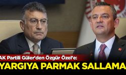 AK Partili Güler'den Özgür Özel'e: Yargıya parmak sallama