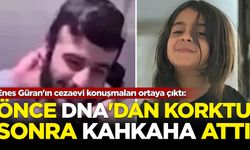 Enes Güran'ın cezaevi konuşmaları ortaya çıktı