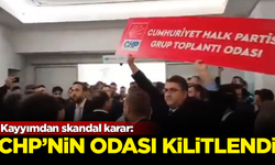 Kayyımdan skandal karar! CHP'nin grup odası kilitlendi