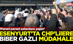 Esenyurt'ta CHP'lilere polisten biber gazlı müdahale