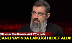 IŞİD sanığı Ebu Hanzala Akit TV'ye çıktı: Canlı yayında laikliği hedef aldı!