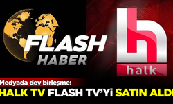 Medyada dev birleşme: Halk TV, Flash TV'yi satın aldı