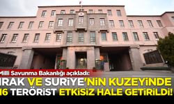 Irak ve Suriye'nin kuzeyinde toplam 16 PKK/YPG'li terörist etkisiz hale getirildi