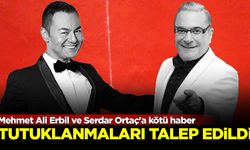 Mehmet Ali Erbil ve Serdar Ortaç'a kötü haber! Tutuklanmaları istendi