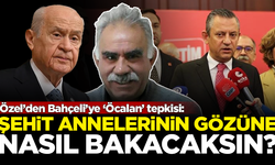 Özel’den Bahçeli’ye ‘Öcalan’ tepkisi: Şehit annelerini gözüne nasıl bakacaksın?