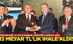 Dolandırıcılık ve resmi belgede sahtecilik mahkum oldu: 13 Milyar TL'lik ihale aldı