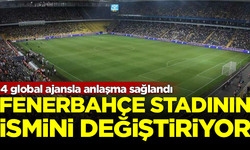 Fenerbahçe stadının adı değişiyor! 4 global ajansla anlaştılar