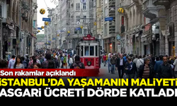 İstanbul’da yaşamanın maliyeti, asgari ücreti dörde katladı