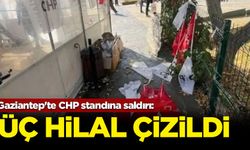 Gaziantep'te CHP standına saldırı: Üç hilal çizildi