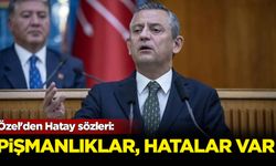 Özel'den Hatay sözleri: Pişmanlıklar, hatalar var