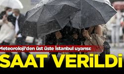 Meteoroloji'den üst üste İstanbul uyarısı