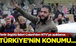 Terör örgütü lideri Colani'den NTV'ye açıklama: Türkiye'nin konumu...