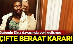 Gabonlu Dina davasında yeni gelişme: Çifte beraat kararı