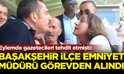 Eylemde gazetecileri tehdit etmişti: Başakşehir ilçe Emniyet Müdürü görevden alındı