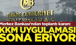 Merkez Bankası'ndan toplantı kararı: KKM uygulaması sona eriyor