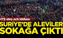 HTŞ ateş açtı iddiası: Suriye'de aleviler sokağa çıktı