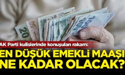 AK Parti kulislerinde konuşulan rakam: En düşük emekli maaşı ne kadar olacak?