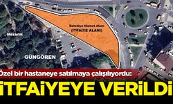 Özel bir hastaneye satılmaya çalışılan belediye arazisi itfaiyenin oldu