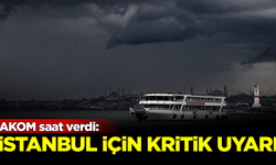 AKOM saat verdi! Megakent İstanbul için kritik uyarı