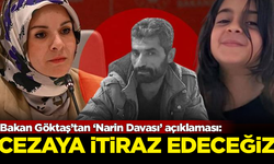 Bakan Göktaş'tan Narin davası açıklaması: Cezaya itiraz edeceğiz