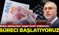 Bakan Işıkhan’dan ‘asgari ücret’ açıklaması: Süreci Salı günü başlatıyoruz