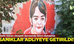 Narin Güran davasında ikinci duruşma! Sanıklar adliyeye getirildi...