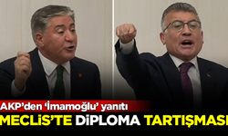 Meclis'te Erdoğan'ın diploması tartışması! AKP’den ‘İmamoğlu’ yanıtı