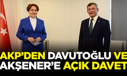 AKP'den Ahmet Davutoğlu ve Meral Akşener'e açık davet