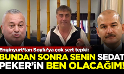 Cemal Enginyurt’tan Soylu’ya çok sert tepki: Senin Sedat Peker'in ben olacağım!