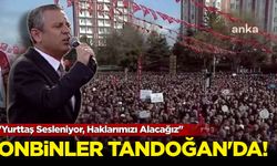 ''Yurttaş Sesleniyor, Haklarımızı Alacağız'' Onbinler Tandoğan Meydanı'nda