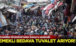 Eminönü'nden Saray'a seslendiler: 'Emekli bedava tuvalet arıyor'