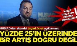 MÜSİAD'dan skandal asgari ücret açıklaması: Yüzde 25'in üzeri doğru değil