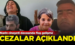 Narin cinayeti davasında cezalar belli oldu! Güran ailesine ağırlaştırılmış müebbet cezası