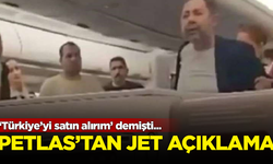 'Türkiye'yi satın alırım' demişti... Petlas'tan jet hızıyla açıklama geldi