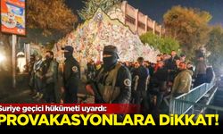 Suriye geçici hükümetinden 'provokasyon' uyarısı