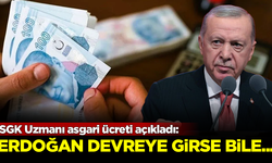 SGK Uzmanı asgari ücreti açıkladı: Erdoğan devreye girse bile...