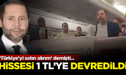 ‘Türkiye’yi satın alırım’ demişti... Hissesi 1 TL'ye devredildi