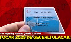 Yurt dışı çıkış harcına yüzde 42 zam!