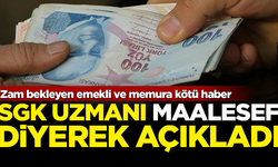 Zam bekleyen emekli ve memura kötü haber! SGK Uzmanı duyurdu