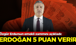 SGK Uzmanı Özgür Erdursun emekli zammını açıkladı: Erdoğan 5 puan verir