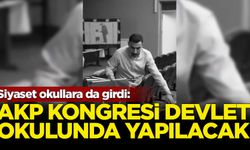 Siyaset okullarda: AK Parti Kongresi devlet okulunda yapılacak