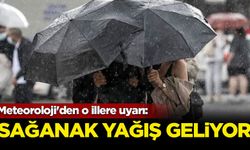 Meteoroloji'den o illere uyarı: Sağanak yağış geliyor