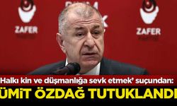 Ümit Özdağ tutuklandı